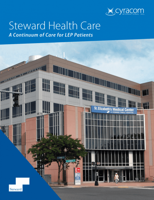 Steward Healthcare for LEP Patients Case Study
